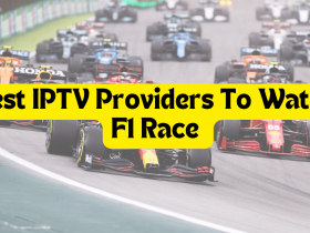 Best IPTV Providers To Watch F1 Races
