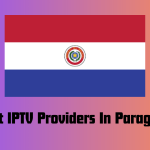 Best IPTV Providers in Paraguay